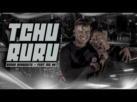 BANDA APHRODITE FEAT MC HK - TCHURURU -  (FAIXA DVD)