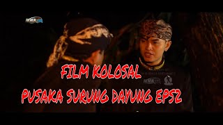 Download lagu FILM KOLOSAL SEJARAH INDRAMAYU PUSAKA SURUNG DAYUNG EPISODE 2 mp3