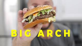 The ONE BURGER To Rule them all? Big Arch vs The Hype | McDonald's Taste Test