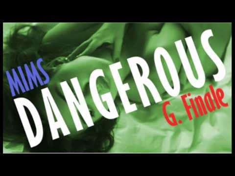 Dangerous-Mims feat. G. Finale