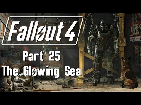 Fallout 4 - Part 25 - The Glowing Sea