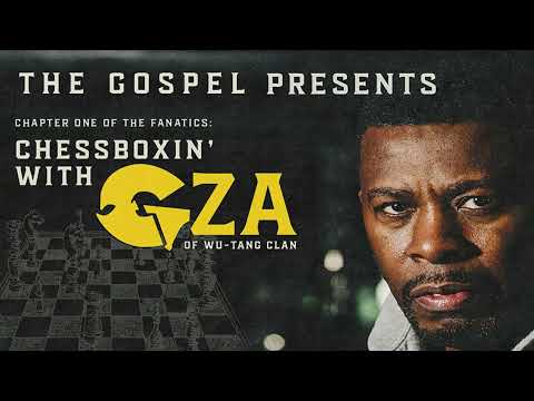 Thumbnail for The Gospel Presents Chapter One of The Fanatics: Chessboxin' with GZA from Wu-Tang Clan by Wu-Tang Clan