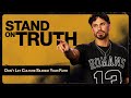 Stand On Truth Don T Let Culture Silence Your Faith Pastor Bobby Chandler
