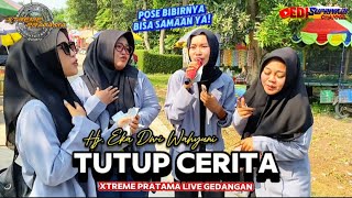 Download lagu Tutup Cerita (Anselin) Voc. Hj. Eka Dwi Wahyuni | XTREME PRATAMA di Gedangan Sukagumiwang mp3