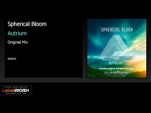 Spherical Bloom - Autrium (Original Mix)