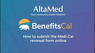 AltaMed | How to Submit The Medi-Cal Renewal Form Online