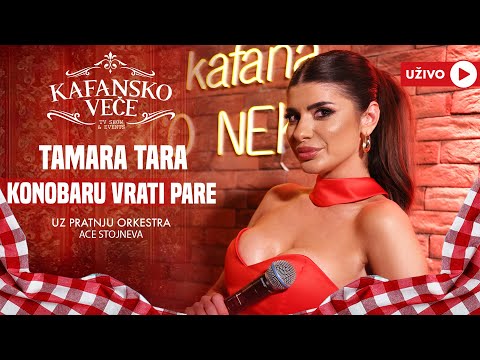 TAMARA TARA - KONOBARU VRATI PARE | UZIVO | (ORK. ACE STOJNEVA) | 2024 | KAFANSKO VECE