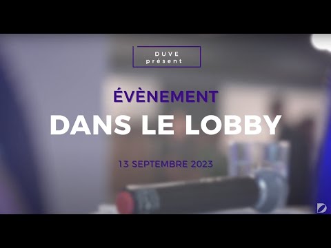 Duve presents - Dans le Lobby