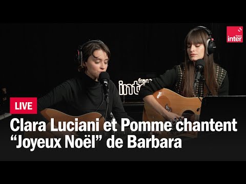Clara Luciani invite Pomme pour un Noël sous le signe de Barbara