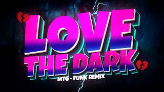 MTG L0VE THE D4RK - VIRAL (FUNK REMIX BH) Djay L Beats