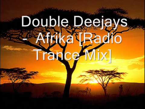 Double Deejays - Afrika [Radio Trance Mix]