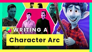How to Write a Character Arc — "Positive Change" Character Arcs Explained