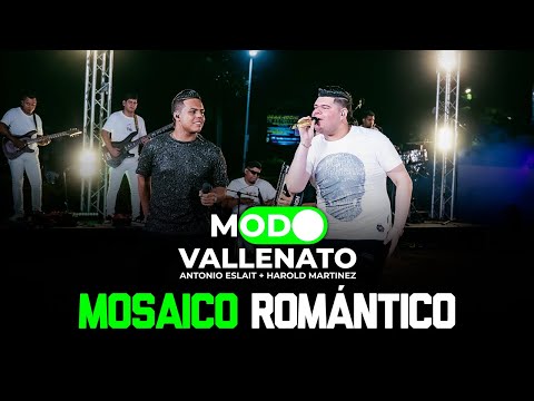 MOSAICO ROMÁNTICO - ANTONIO ESLAIT & HAROLD MARTINEZ (FEAT. HAFFIT DAVID) - MODO VALLENATO