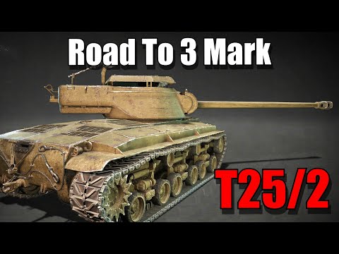 How To T25/2: Road To 3 Mark: World of Tanks Console
