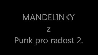 Mandelinky - Ostrava@Chacharkovo doupě, 22.1.2016