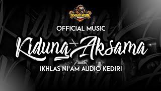 Download lagu DJ KIDUNG AKSAMA || TRAP BEDIL IKHLAS NI'AM AUDIO mp3