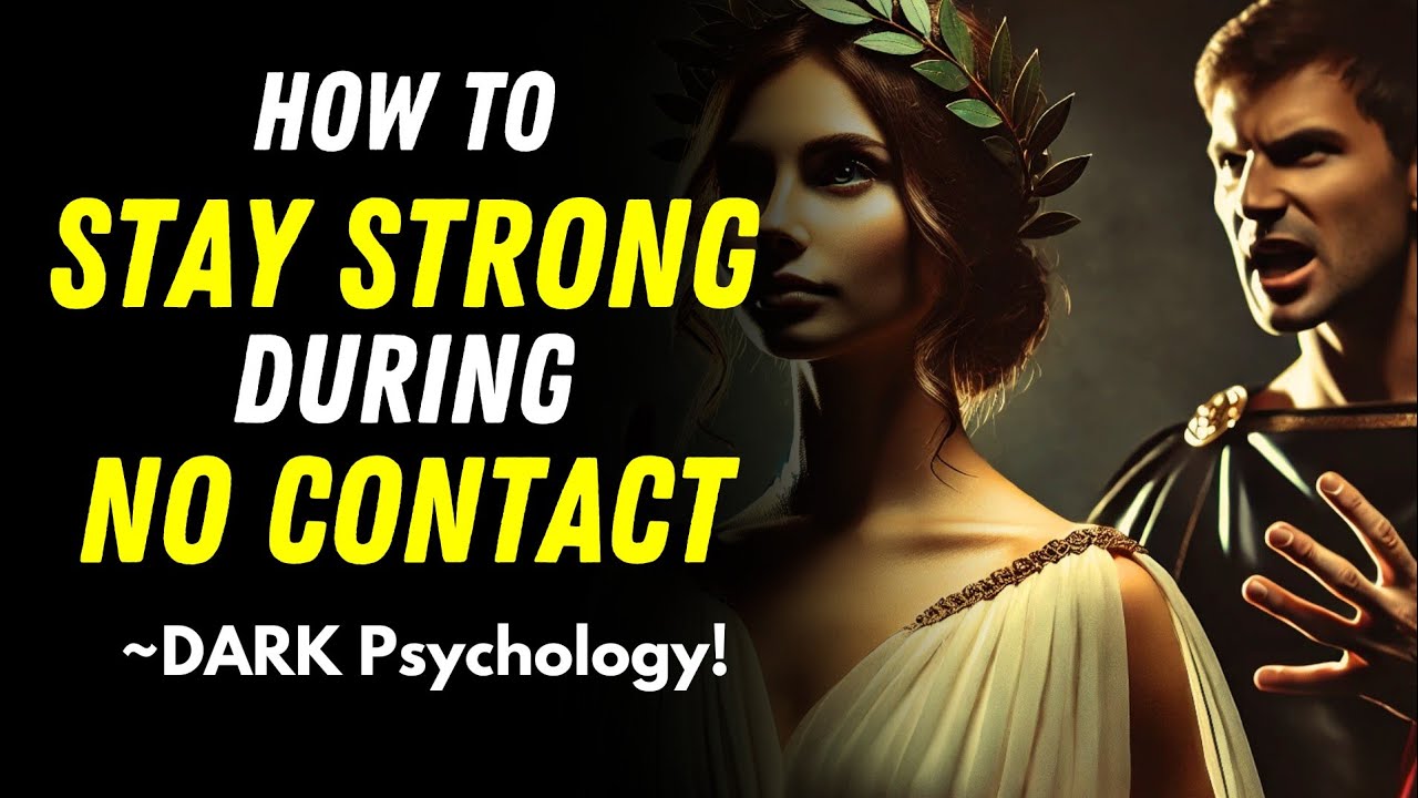 How to Stay Strong During No Contact? Stoicism