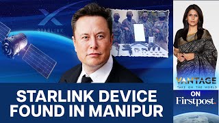 Manipur: Police Seize Starlink Device Made by Elon Musk’s SpaceX | Vantage with Palki Sharma