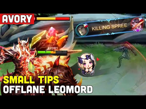 QUICK AND SMALL TIPS FOR OFFLANE LEOMORD + Gameplay - Avory | MLBB