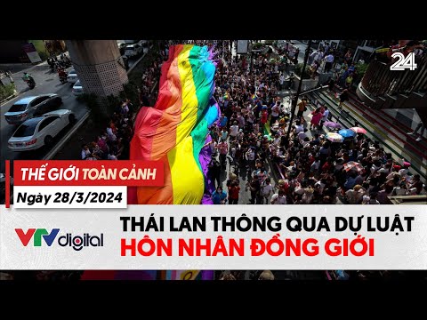 the gioi toan canh 283 thai lan thong qua du thao luat hon nhan dong gioi | vtv24