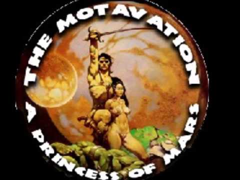 the motavation - a princess of mars