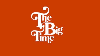 The Big Time: A Short Film Teaser Trailer