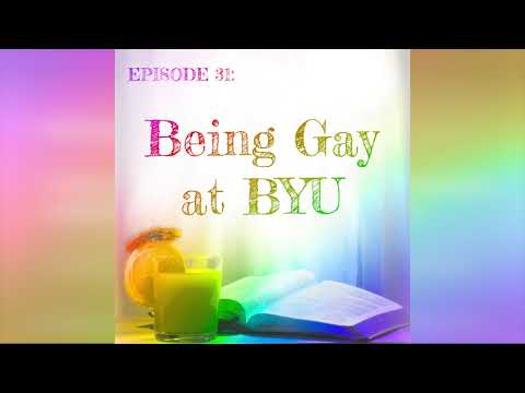 31 - Being Gay at BYU