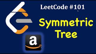 YouTube video 'LeetCode #101: Symmetric Tree | Amazon Coding Interview'