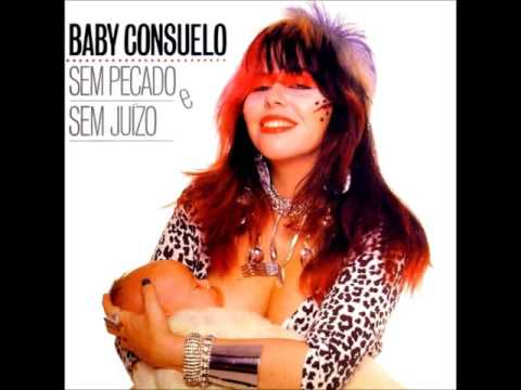 Baby Consuelo - Sem Pecado e Sem Juízo (Com Letra na Descrição) - Legendas (CC)