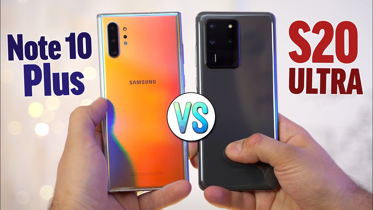 S20 Ultra vs Note 10 Plus - Is it worth the Extra $600?