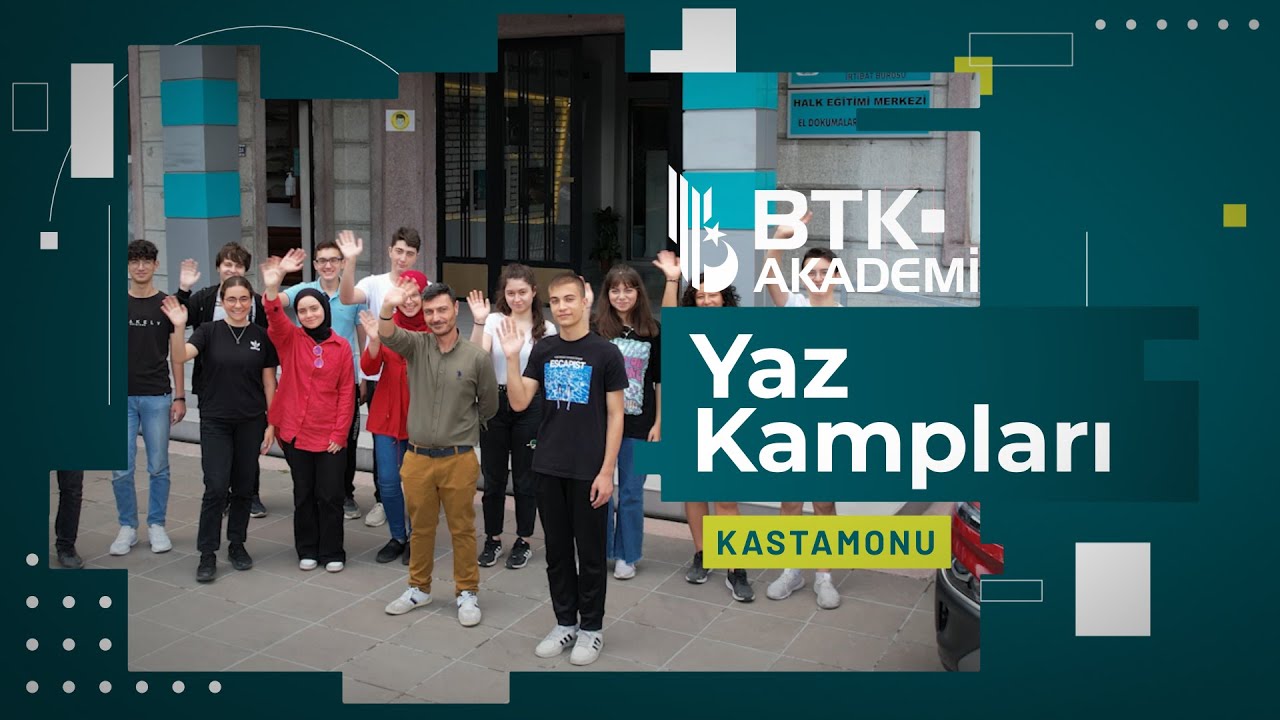 BTK Akademi | Yaz Kampları | C# | Python | Kastamonu #BTKAKADEMİTV