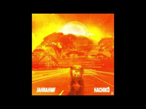 Jah - Hachiko (prod. @jahrahmf)