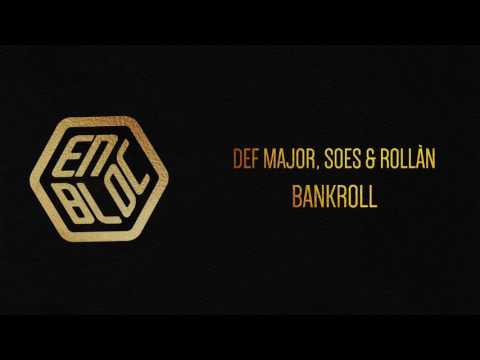 ROLLÀN, Def Major, Soes - Bankroll (Prod. by Pyramids)