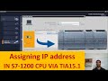 How To Assign IP Address To Siemens PLC S7 1200 CPU How To Find Siemens PLC IP Address