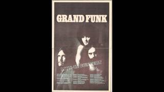 Grand Funk Railroad - Loneliness (1972)
