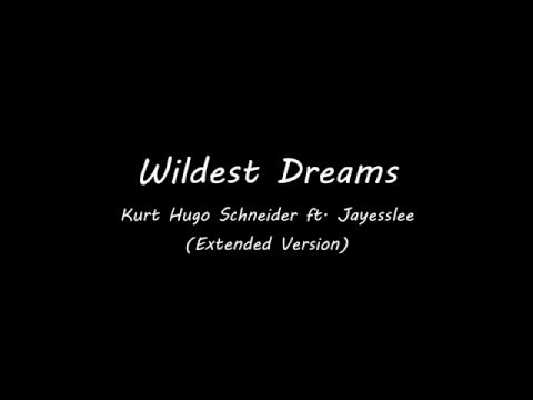 Wildest Dreams - Taylor Swift - Kurt Hugo Schneider ft. Jayesslee Cover (Extended Version)