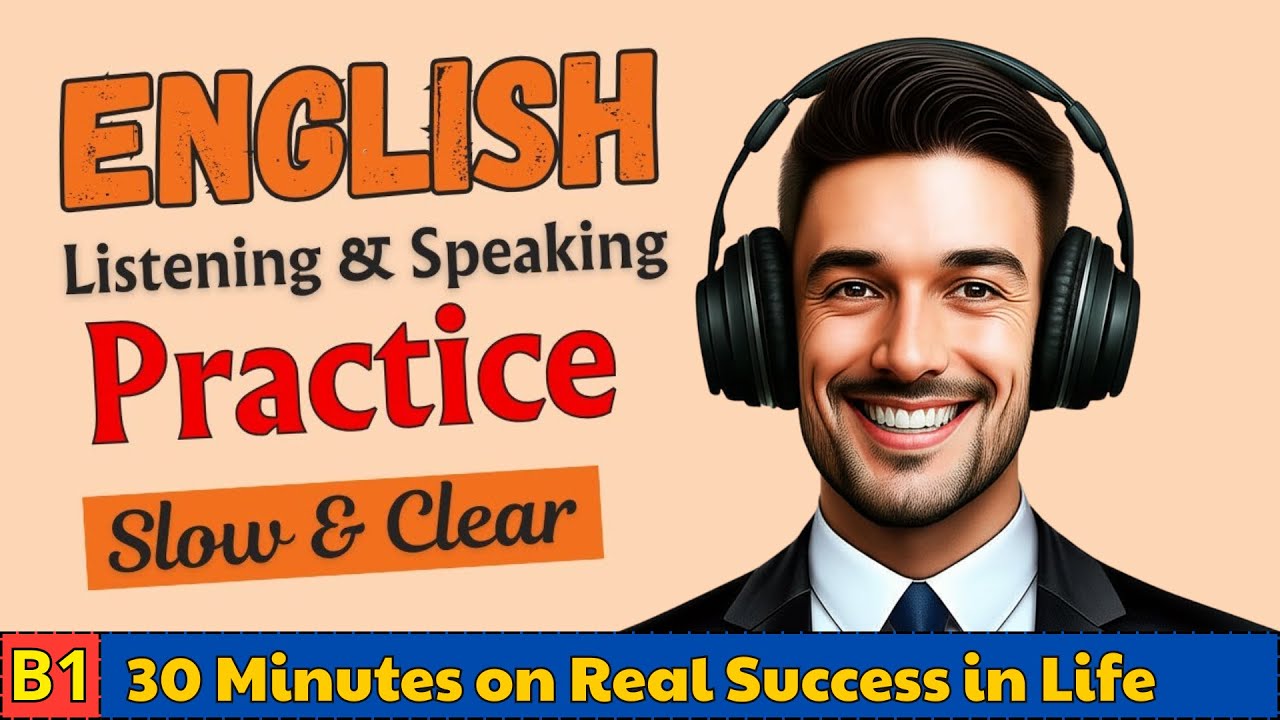 B1 English Listening Practice | 30 Minutes on Real Success in Life | Improve Your English Speaking ✔