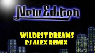 New Edition - Wildest Dreams (Dj Alex Remix)