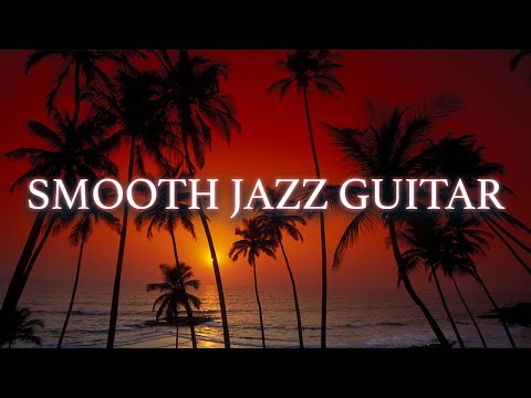 Smooth Jazz Guitar 5 | Good Vibes Music to Read, Relax, or Working | Restaurant & Lounge Bar Music