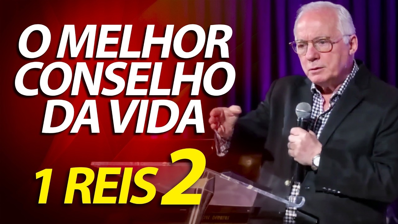 O Melhor Conselho da vida: Coragem, Seja Homem! Pregação sobre 1 Reis 2:1 a 4 | Pastor Paulo Seabra