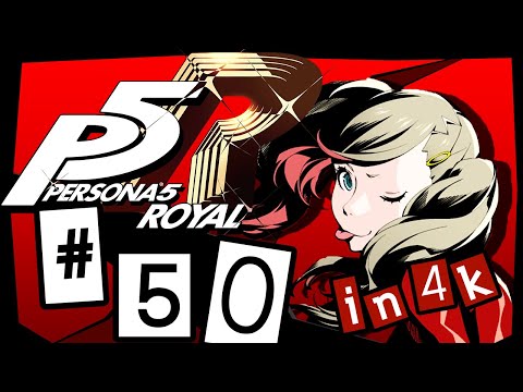 She Made Me a Bento | Episode 50 Persona 5 Royal Let's Play | PS4 Pro 4K [HARD DIFFICULTY]