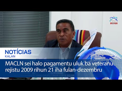 MACLN sei halo pagamentu uluk ba veteranu rejistu 2009 rihun 21 iha fulan-dezembru