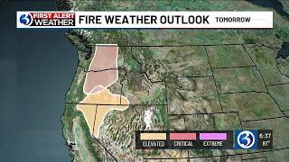 First Alert Weather Extra: Fire weather outlook