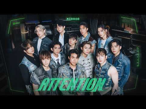 MIRROR《ATTENTION 》Official Music Video