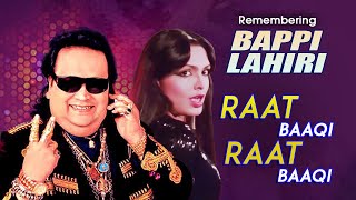 Download lagu Remembering 'Disco King' Bappi Da | रात बाकी बात बाकी | Raat Baaki Baat Baaki | Tribute To Legend mp3 Download lagu Remembering 'Disco King' Bappi Da | रात बाकी बात बाकी | Raat Baaki Baat Baaki | Tribute To Legend mp3