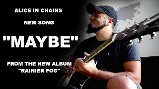 Alice In Chains - Maybe - Acoustic Cover