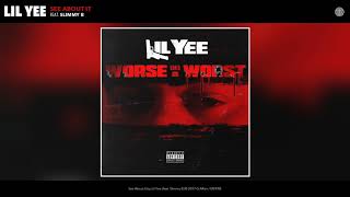 Lil Yee - See About It (Audio) (feat. Slimmy B)