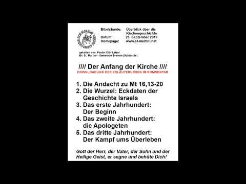 Bibelstunde 25.09.2019 zum Thema: Überblick über die Kirchengeschichte