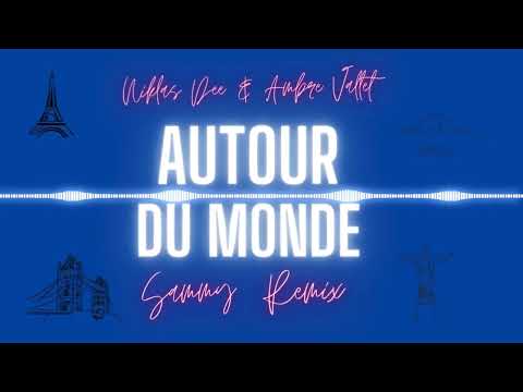 Niklas Dee & Ambre Vallet - Autour Du Monde (SAMMY Extended Remix)