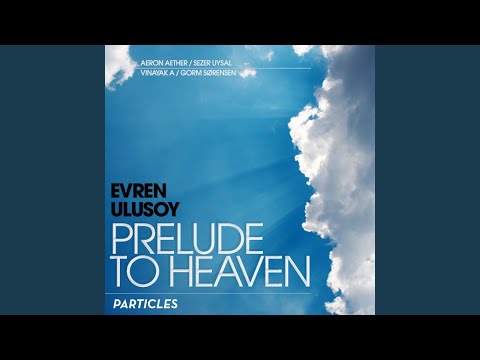 Prelude To Heaven (Sezer Uysal '60 Seconds To Heaven' Mix)